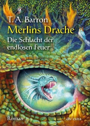 [Merlins Drache 03] • Die Schlacht der endlosen Feuer